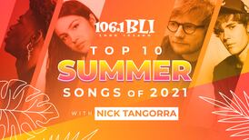 BLI’s Top 10 Summer Songs of 2021 with Nick Tangorra