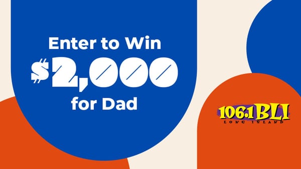 Enter To Win $2,000 For Dad For Father’s Day